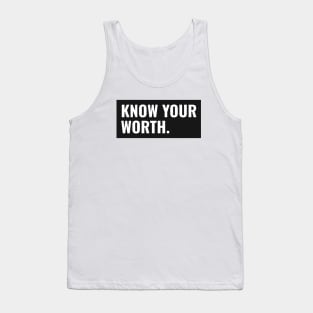 Know Your Worth Tank Top